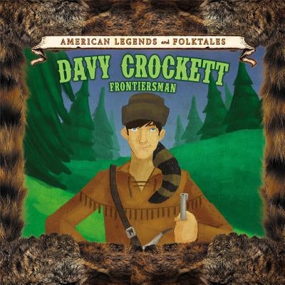 Davy Crockett: Frontiersman by Coddington, Andrew