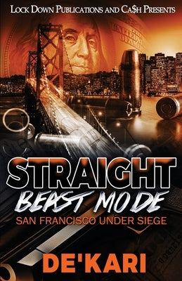 Straight Beast Mode by De'kari