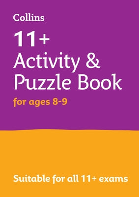 11+ Activity and Puzzle Book for Ages 8-9: For the Cem and Gl Tests by Collins Maps