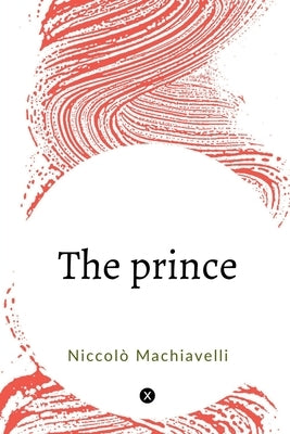 The Prince by Machiavelli