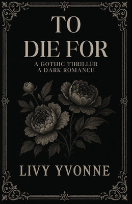 To Die For by Yvonne, Livy