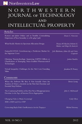 Northwestern Journal of Technology & Intellectual Property, Vol. 10.3 by Nunziato Et Al