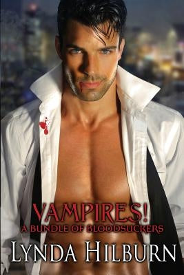 Vampires! A Bundle of Bloodsuckers by Hilburn, Lynda