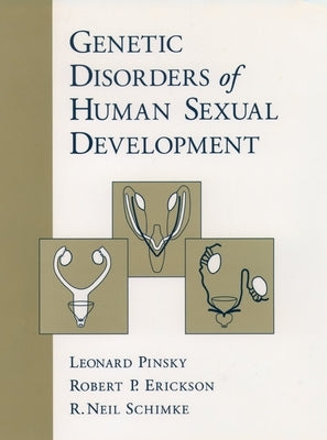 Genetic Disorders of Human Sexual Development by Pinsky, Leonard