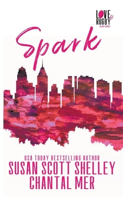 Spark by Shelley, Susan Scott