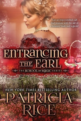 Entrancing the Earl by Rice, Patricia
