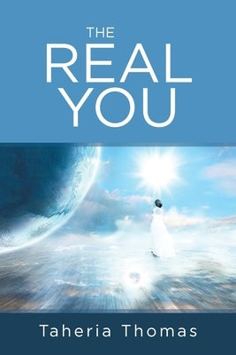 The Real You by Thomas, Taheria