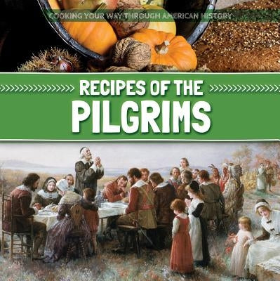 Recipes of the Pilgrims by Jones, Emma