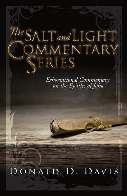 The Salt and Light Commentary Series by Davis, Donald D.