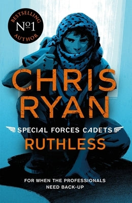 Ruthless: Special Forces Cadets 4 by Ryan, Chris