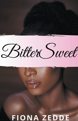 BitterSweet by Zedde, Fiona