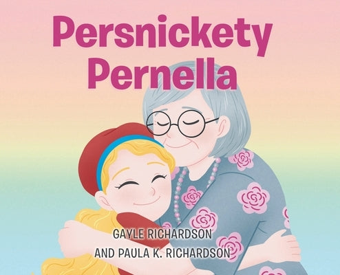 Persnickety Pernella by Richardson, Gayle