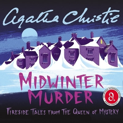 Midwinter Murder: Fireside Tales from the Queen of Mystery by Christie, Agatha