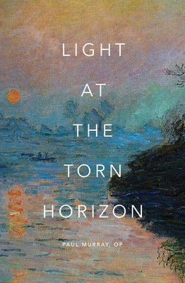 Light at the Torn Horizon by Murray, Paul