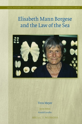 Elisabeth Mann Borgese and the Law of the Sea by Meyer, Tirza