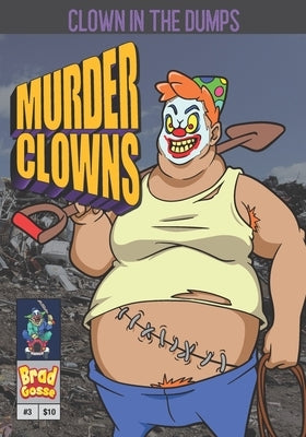 Murder Clowns: Clown In The Dumps by Toons, Vector