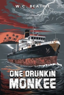 One Drunkin' Monkee by Beattie, W. C.