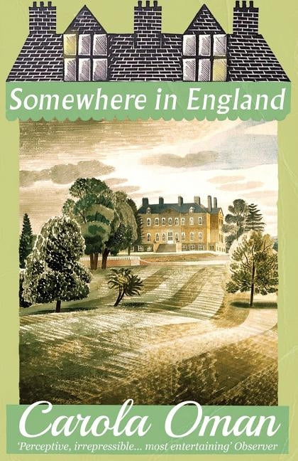 Somewhere in England by Oman, Carola