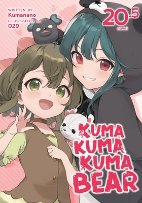 Kuma Kuma Kuma Bear (Light Novel) Vol. 20.5 by Kumanano