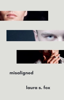 Misaligned by Fox, Laura S.