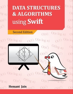 Data Structures and Algorithms using Swift by Jain, Hemant