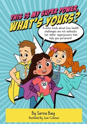 This is My Super Power, What's Yours? by Coleman, Joan