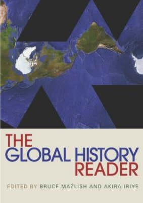 The Global History Reader by Mazlish, Bruce