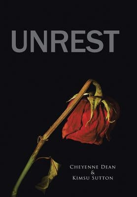 Unrest by Dean, Cheyenne