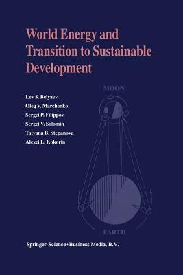 World Energy and Transition to Sustainable Development by Belyaev, Lev S.
