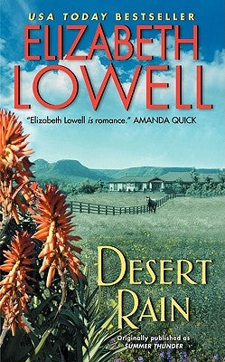 Desert Rain by Lowell, Elizabeth
