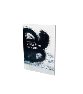 Sabine Kuehnle: Stories from the North by Schröder, Britta