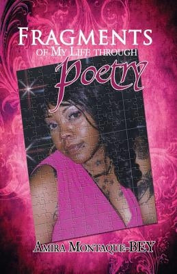 Fragments of My Life Through Poetry by Harmony, Tea M.