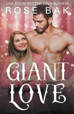 Giant Love by Bak, Rose