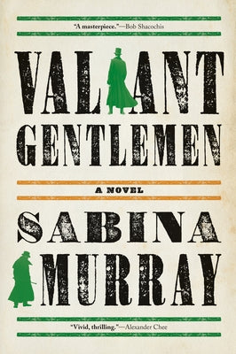 Valiant Gentlemen by Murray, Sabina