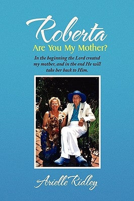Roberta, Are You My Mother? by Ridley, Arielle