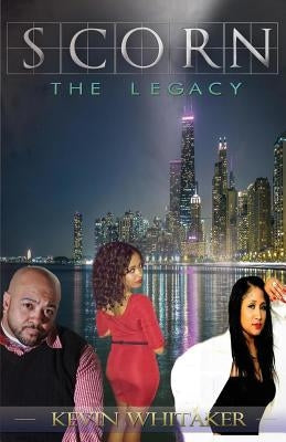 SCORN The Legacy by Kevin, Whitaker