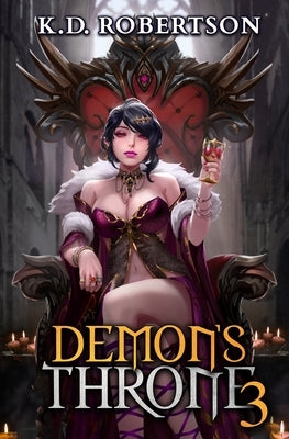 Demon's Throne 3 by Robertson, K. D.