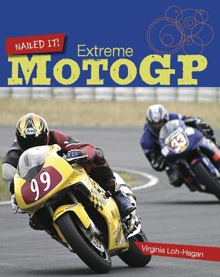 Extreme Motogp by Loh-Hagan, Virginia