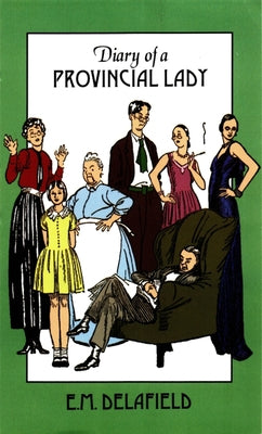 Diary of a Provincial Lady by Delafield, E. M.