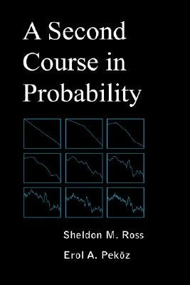 A Second Course in Probability by Ross, Sheldon M.