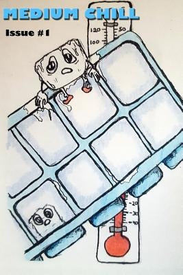 Medium Chill: Issue 1 by Miller, Stew