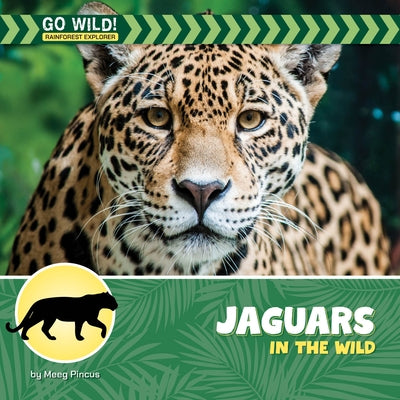 Jaguars in the Wild by Pincus, Meeg