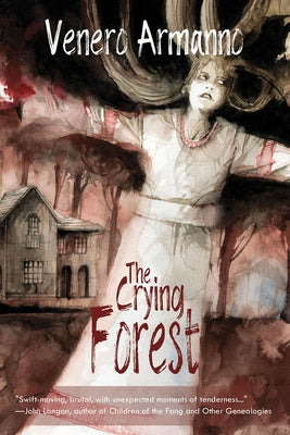 The Crying Forest by Armanno, Venero