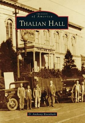 Thalian Hall by Rivenbark, D. Anthony