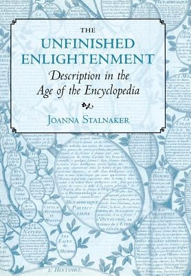 The Unfinished Enlightenment by Stalnaker, Joanna