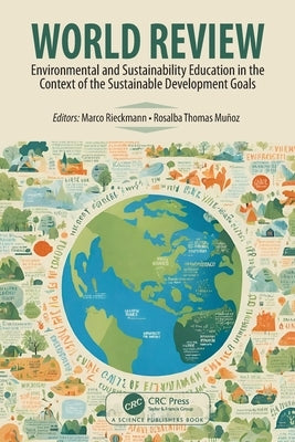 World Review: Environmental and Sustainability Education in the Context of the Sustainable Development Goals by Rieckmann, Marco