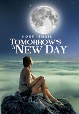 Tomorrow's a New Day by Ismail, Nouf