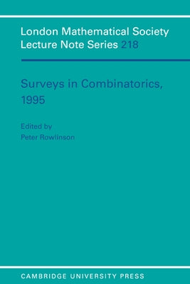 Surveys in Combinatorics, 1995 by Rowlinson, Peter