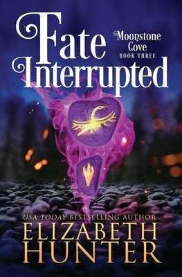 Fate Interrupted: A Paranormal Women's Fiction Novel by Hunter, Elizabeth