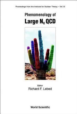 Phenomenology of Large NC QCD by Haxton, Wick C.